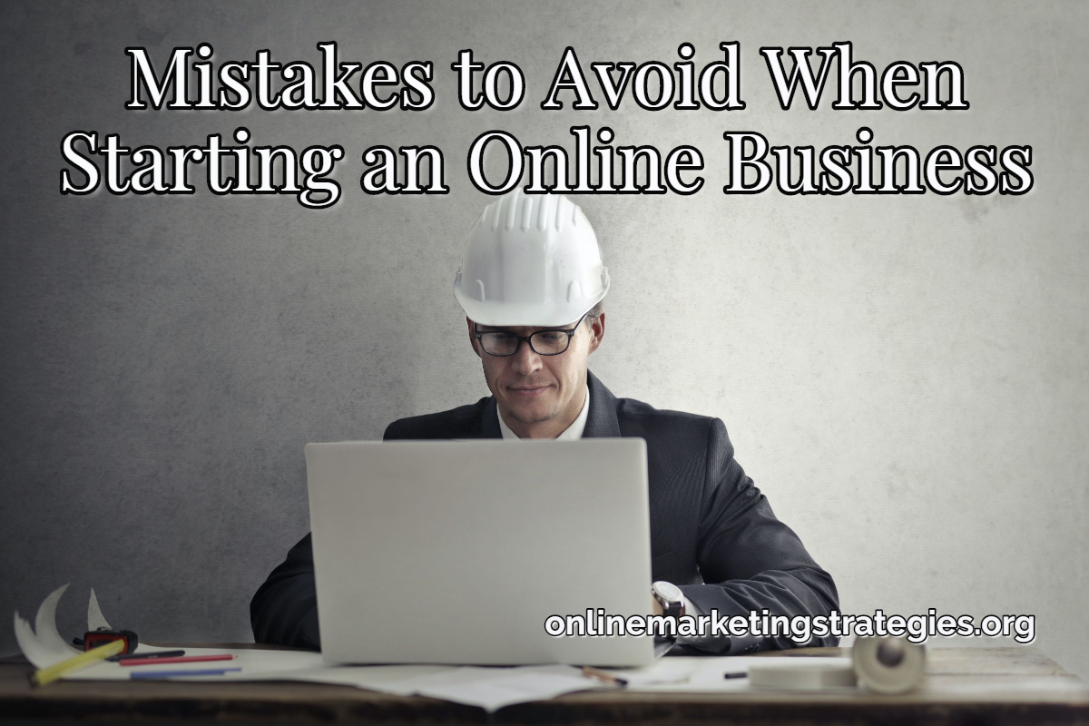 Mistakes to Avoid When Starting an Online Business